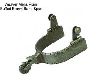 Weaver Mens Plain Buffed Brown Band Spur