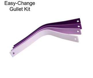 Easy-Change Gullet Kit