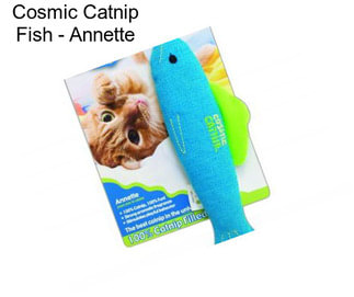 Cosmic Catnip Fish - Annette