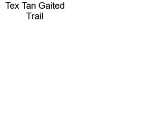 Tex Tan Gaited Trail
