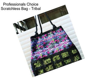 Professionals Choice Scratchless Bag - Tribal