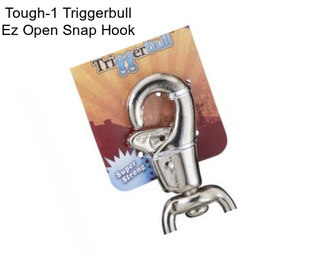 Tough-1 Triggerbull Ez Open Snap Hook