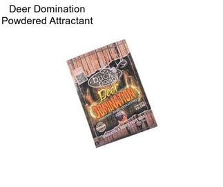 Deer Domination Powdered Attractant