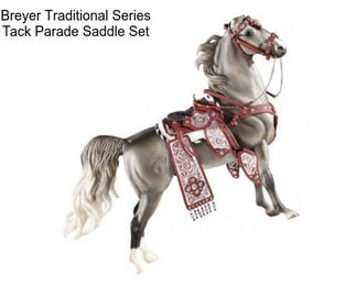 Breyer Traditional Series Tack Parade Saddle Set