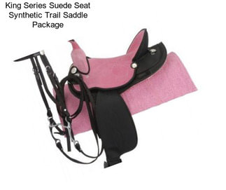 King Series Suede Seat Synthetic Trail Saddle Package