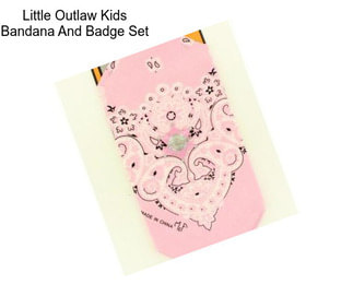 Little Outlaw Kids Bandana And Badge Set