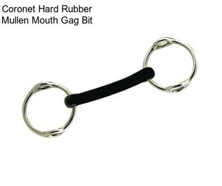 Coronet Hard Rubber Mullen Mouth Gag Bit