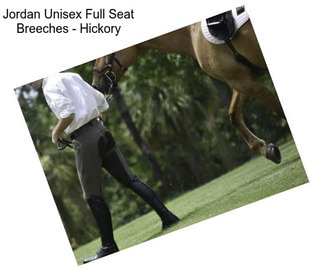 Jordan Unisex Full Seat Breeches - Hickory