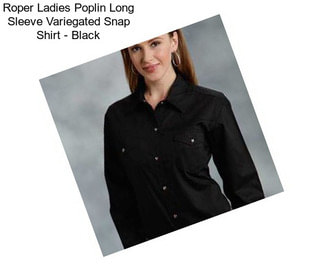 Roper Ladies Poplin Long Sleeve Variegated Snap Shirt - Black