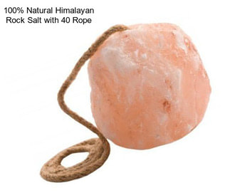 100% Natural Himalayan Rock Salt with 40\