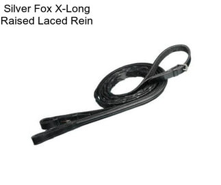 Silver Fox X-Long Raised Laced Rein