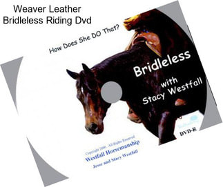 Weaver Leather Bridleless Riding Dvd
