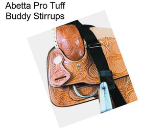 Abetta Pro Tuff Buddy Stirrups