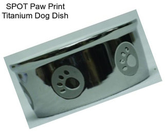 SPOT Paw Print Titanium Dog Dish