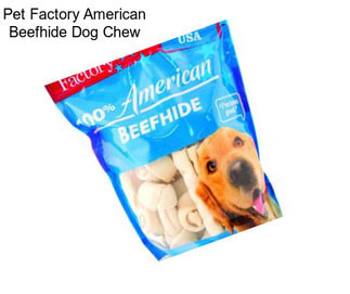 Pet Factory American Beefhide Dog Chew