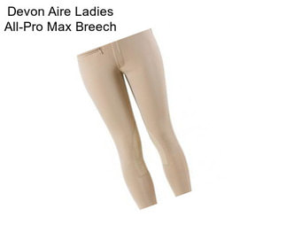 Devon Aire Ladies All-Pro Max Breech