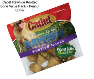 Cadet Rawhide Knotted Bone Value Pack - Peanut Butter