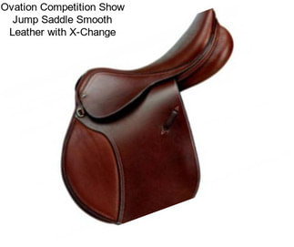 Ovation Competition Show Jump Saddle Smooth Leather with X-Change