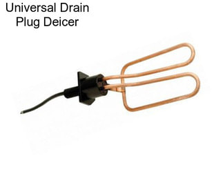 Universal Drain Plug Deicer