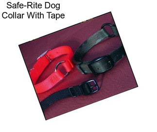 Safe-Rite Dog Collar With Tape