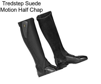 Tredstep Suede Motion Half Chap