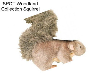 SPOT Woodland Collection Squirrel