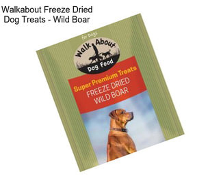 Walkabout Freeze Dried Dog Treats - Wild Boar