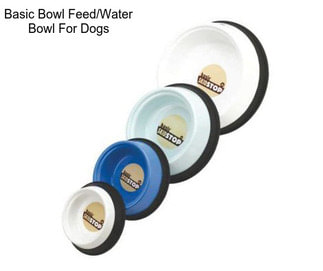 Basic Bowl Feed/Water Bowl For Dogs