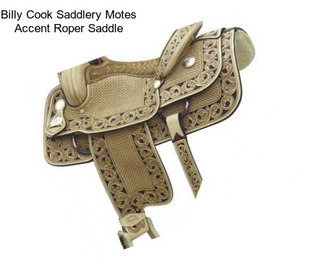 Billy Cook Saddlery Motes Accent Roper Saddle