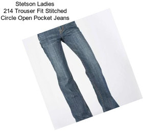 Stetson Ladies 214 Trouser Fit Stitched Circle Open Pocket Jeans