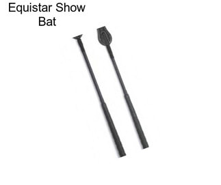 Equistar Show Bat