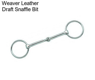 Weaver Leather Draft Snaffle Bit