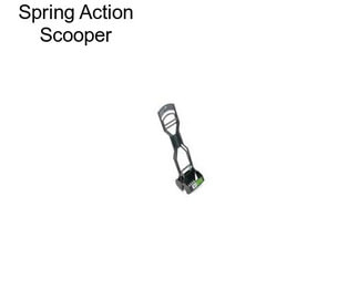 Spring Action Scooper