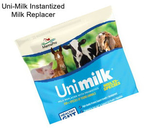 Uni-Milk Instantized Milk Replacer