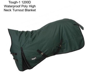 Tough-1 1200D Waterproof Poly High Neck Turnout Blanket