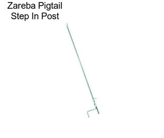 Zareba Pigtail Step In Post