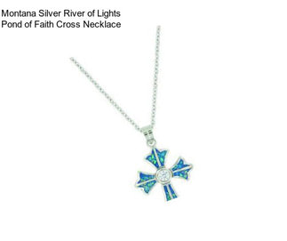 Montana Silver River of Lights Pond of Faith Cross Necklace