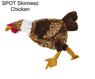 SPOT Skinneez Chicken