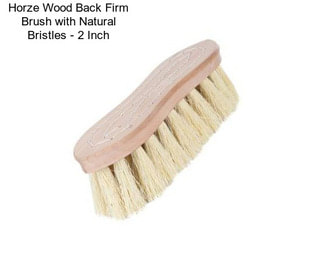 Horze Wood Back Firm Brush with Natural Bristles - 2 Inch