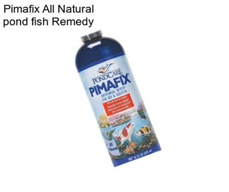 Pimafix All Natural pond fish Remedy