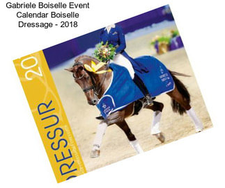 Gabriele Boiselle Event Calendar Boiselle Dressage - 2018