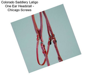 Colorado Saddlery Latigo One Ear Headstall - Chicago Screws