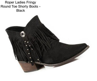 Roper Ladies Fringy Round Toe Shorty Boots - Black