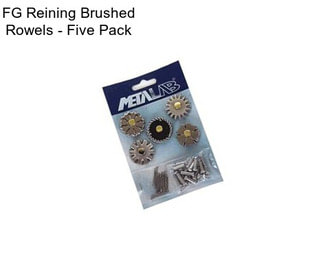 FG Reining Brushed Rowels - Five Pack