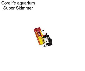 Coralife aquarium Super Skimmer