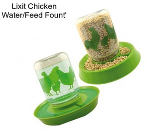 Lixit Chicken Water/Feed Fount\'