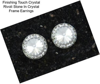 Finishing Touch Crystal Rivoli Stone In Crystal Frame Earrings