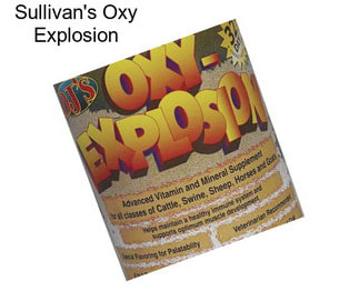 Sullivan\'s Oxy Explosion