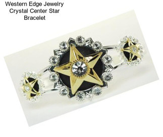 Western Edge Jewelry Crystal Center Star Bracelet