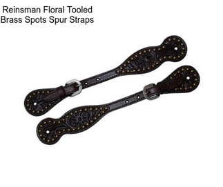 Reinsman Floral Tooled Brass Spots Spur Straps